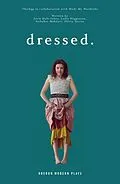 E-Book (epub) dressed. von Thisegg, Josie Dale-Jones, Lydia Higginson