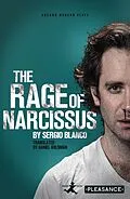 E-Book (epub) The Rage of Narcissus von Sergio Blanco