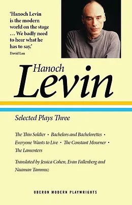 E-Book (epub) Hanoch Levin: Selected Plays Three von Hanoch Levin