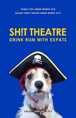 E-Book (epub) Sh!t Theatre Drink Rum with Expats von Sh!t Theatre
