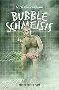 E-Book (epub) Bubble Schmeisis von Nick Cassenbaum