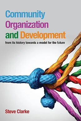 E-Book (pdf) Community Organization and Development von Steve Clarke