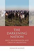 E-Book (pdf) The Darkening Nation von Ignacio Aguiló