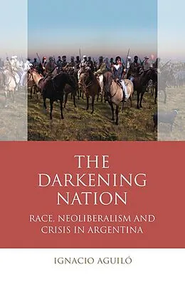 E-Book (epub) The Darkening Nation von Ignacio Aguiló
