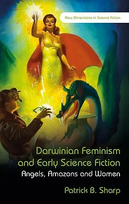 E-Book (pdf) Darwinian Feminism and Early Science Fiction von Patrick B Sharp