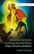 ePUB Darwinian Feminism and Early Science Fiction von Patrick B Sharp