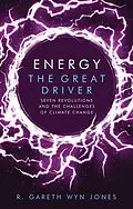E-Book (pdf) Energy, the Great Driver von R. Gareth Wyn Jones
