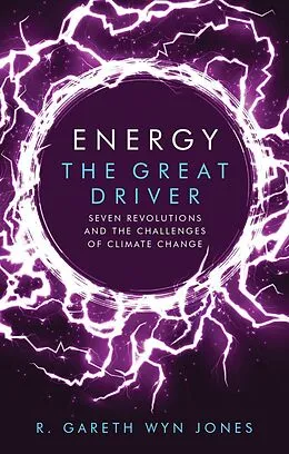 E-Book (epub) Energy, the Great Driver von R. Gareth Wyn Jones