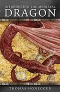 E-Book (pdf) Introducing the Medieval Dragon von Thomas Honegger
