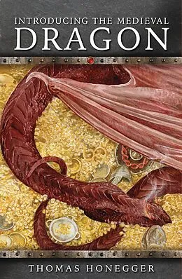 E-Book (epub) Introducing the Medieval Dragon von Thomas Honegger