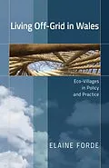 E-Book (pdf) Living Off-Grid in Wales von Elaine Forde