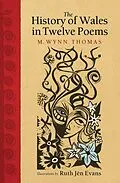 E-Book (pdf) The History of Wales in Twelve Poems von M. Wynn Thomas