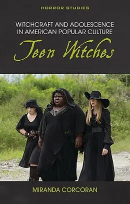 E-Book (epub) Witchcraft and Adolescence in American Popular Culture von Miranda Corcoran