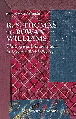 E-Book (pdf) R. S. Thomas to Rowan Williams von M. Wynn Thomas