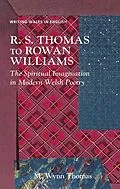 E-Book (epub) R. S. Thomas to Rowan Williams von M. Wynn Thomas