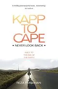 E-Book (epub) Kapp to Cape: Never Look Back von Reza Pakravan
