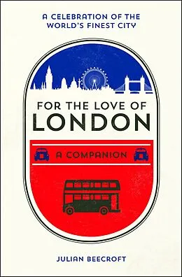 E-Book (epub) For the Love of London von Julian Beecroft