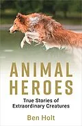 E-Book (epub) Animal Heroes von Ben Holt