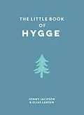 E-Book (epub) Little Book of Hygge von Elias Larsen, Jonny Jackson