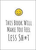 E-Book (epub) This Book Will Make You Feel Less Sh*t von Summersdale Publishers