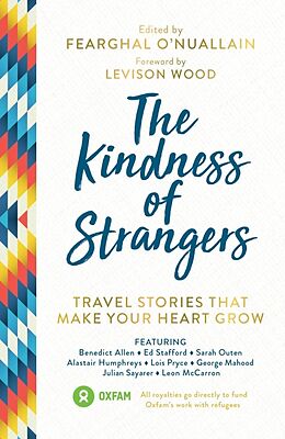 Couverture cartonnée The Kindness of Strangers de Al Humphreys, Anna McNuff, Benedict Allen