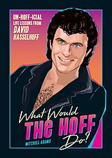 Couverture cartonnée What Would the Hoff Do? de Mitchell Adams