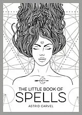 Kartonierter Einband The Little Book of Spells von Astrid Carvel