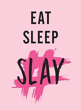 Livre Relié Eat, Sleep, Slay de Summersdale Publishers