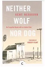 Kartonierter Einband Neither Wolf Nor Dog von Kent Nerburn
