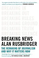 Kartonierter Einband Breaking News von Rusbridger Alan
