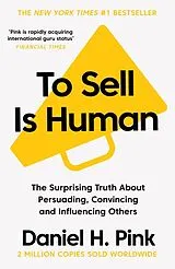Kartonierter Einband To Sell Is Human von Daniel H. Pink
