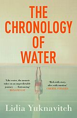 Kartonierter Einband The Chronology of Water von Lidia Yuknavitch