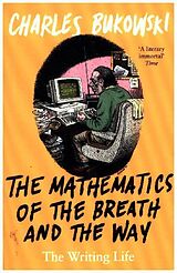 Couverture cartonnée The Mathematics of the Breath and the Way de Charles Bukowski