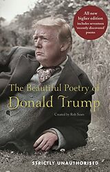 Fester Einband The Beautiful Poetry of Donald Trump von Rob Sears
