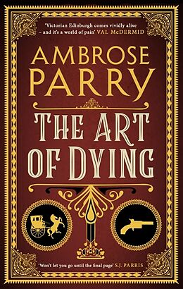 Kartonierter Einband The Art of Dying von Ambrose Parry