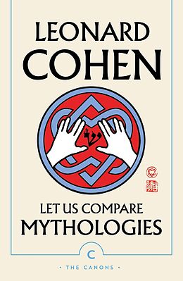 eBook (epub) Let Us Compare Mythologies de Leonard Cohen