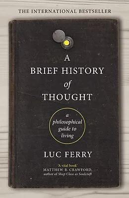 E-Book (epub) A Brief History of Thought von Luc Ferry