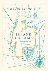 E-Book (epub) Island Dreams von Gavin Francis