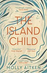 Kartonierter Einband The Island Child von Molly Aitken