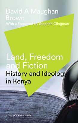 E-Book (epub) Land, Freedom and Fiction von David Maughan Brown