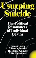 E-Book (epub) Usurping Suicide von Suman Gupta, Milena Katsarska, Theodoros A. Spyros