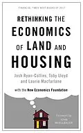 E-Book (epub) Rethinking the Economics of Land and Housing von Josh Ryan-Collins, Toby Lloyd, Laurie Macfarlane