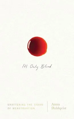 E-Book (epub) It's Only Blood von Anna Dahlqvist