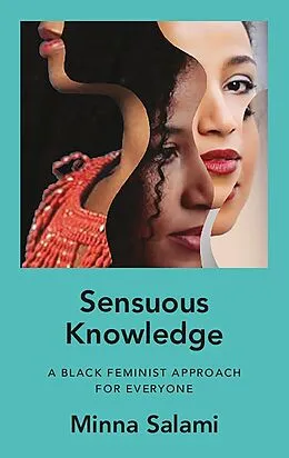 E-Book (epub) Sensuous Knowledge von Minna Salami