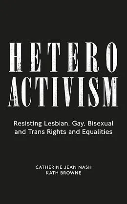 E-Book (pdf) Heteroactivism von Catherine Jean Nash, Kath Browne