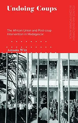 E-Book (epub) Undoing Coups von Antonia Witt