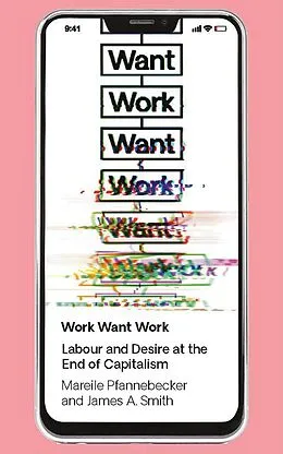 E-Book (pdf) Work Want Work von Mareile Pfannebecker, James Smith