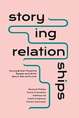 Fester Einband Storying Relationships von Richard Phillips, Claire Chambers, Nafhesa Ali
