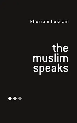 E-Book (epub) The Muslim Speaks von Khurram Hussain