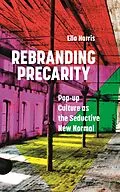E-Book (pdf) Rebranding Precarity von Ella Harris